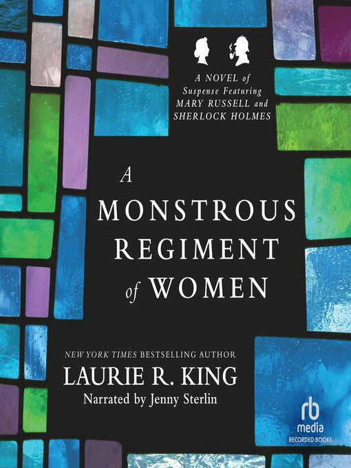 Title details for A Monstrous Regiment of Women by Laurie R. King - Available
